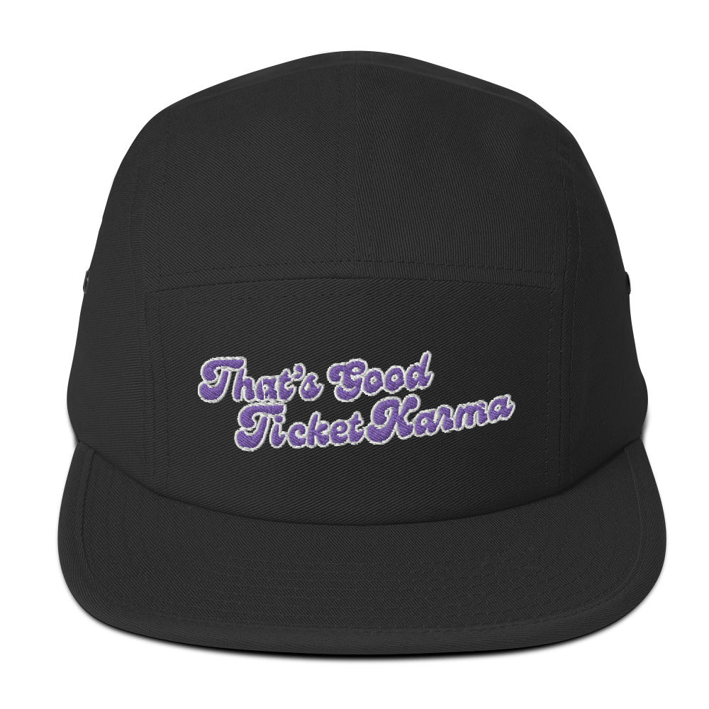 That's Good Ticket Karma - 5 Panel Cap