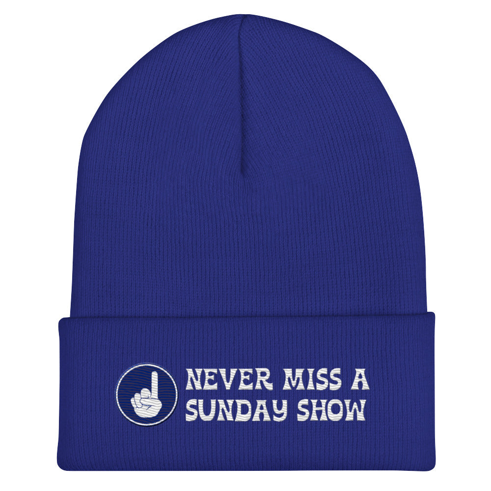 Never Miss a Sunday Show - Cuffed Beanie